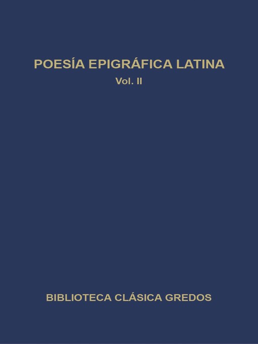 Title details for Poesía epigráfica latina II by Varios autores - Available